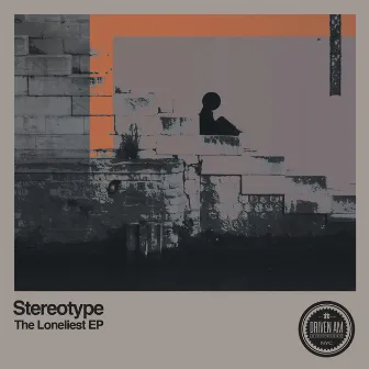 The Loneliest by Stereotype