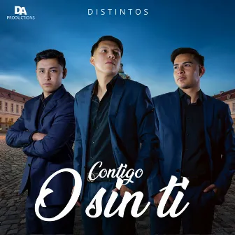 Contigo o Sin Ti by Grupo Distintos