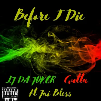 Before I Die by Lj da Joker