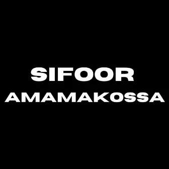 Amamakossa_ by Sifoor