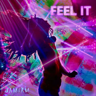 Feel It by JAMiAM