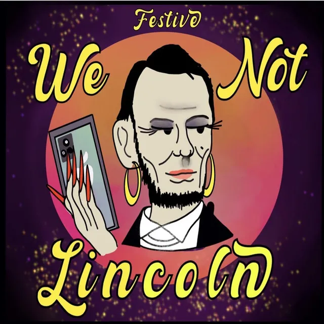 We Not Lincoln