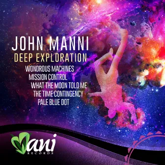 Deep Exploration by John Manni