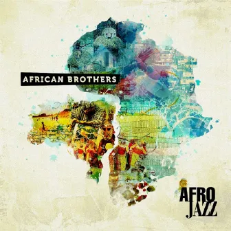 African Brothers by Afrojazz