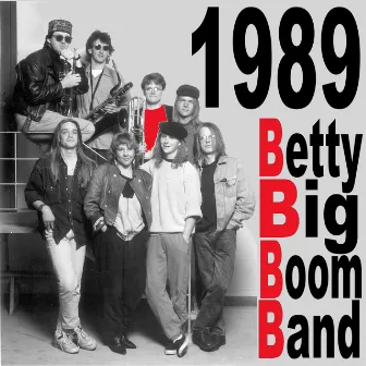 1989 by Betty Big Boom Band