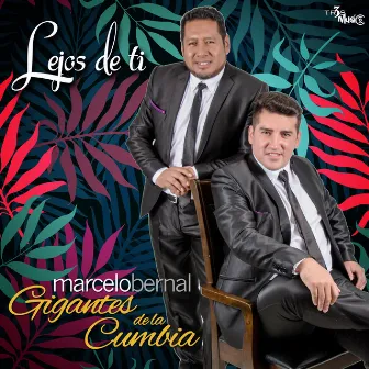 Lejos de Ti by Gigantes de la Cumbia