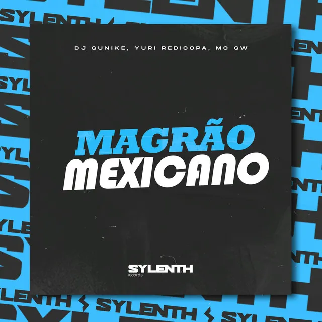 Magrão Mexicano