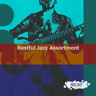 Restful Jazz Assortment by Quiet Jazz & Coffee