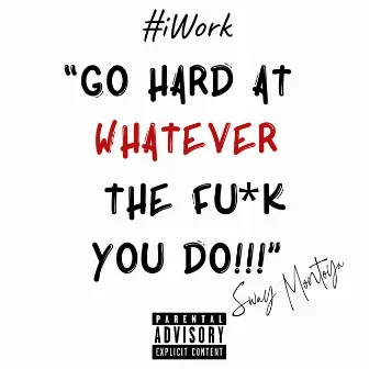 Iwork by Sway Montoya