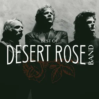 Best Of by The Desert Rose Band