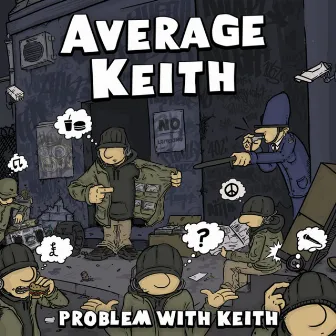 Problem With Keith by Average Keith