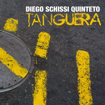 Tanguera by Diego Schissi Quinteto