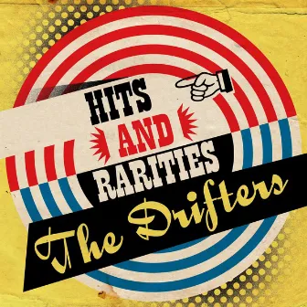 Hits and Rarities by The Drifters