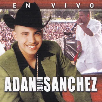 En Vivo by Adan Chalino Sanchez