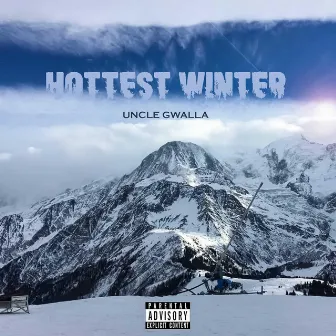 Hottest Winter by Uncle Gwalla