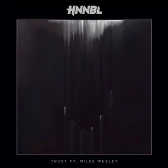 Trust - Single by Hnnbl