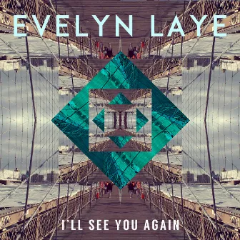 I'll See You Again by Evelyn Laye