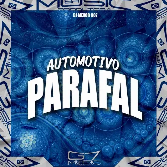 Automotivo Parafal by DJ MENOR 007