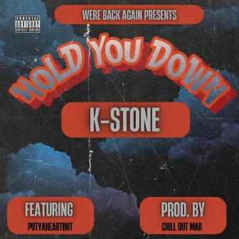 Hold You Down by K-Stone