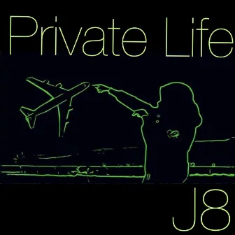 Private Life by J8