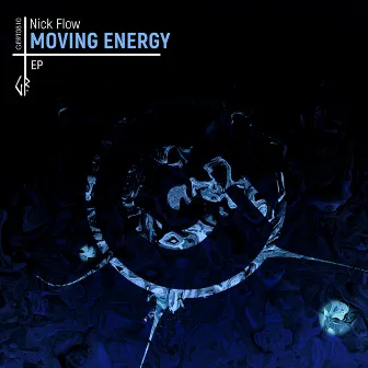 Moving Energy EP by Nick Flow