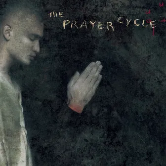 The Prayer Cycle by Jonathan Elias