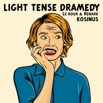 Light Tense Dramedy by Bruno Le Roux