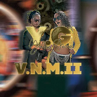 V.N.M II by Yellow Gaza