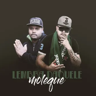 Lembra Daquele Moleque by Dj Hique