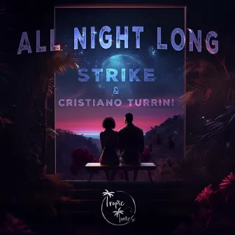 All Night Long by STRIKE