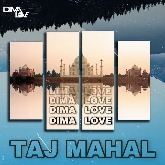 Taj Mahal by Dima Love