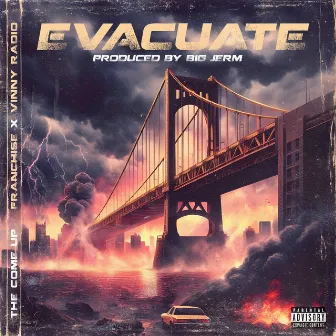 Evacuate by The Come Up