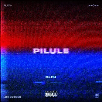 Pilule by Bleu