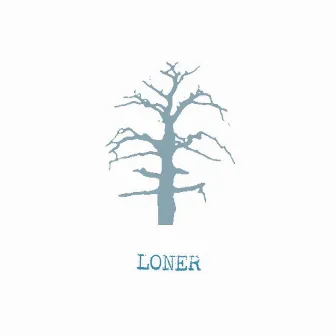 Loner by Loner