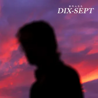 Dix-Sept by Brass