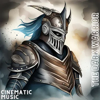 The Dark Warrior by Cinematic Music