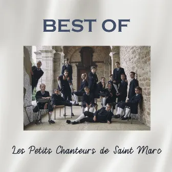 Les petits chanteurs best off by Les Petits Chanteurs de Saint-Marc