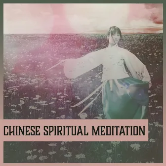 Chinese Spiritual Meditation: Chakra Balancing, Inner Peace, Nature, Body and Mind, Zen by Yoma Mitsuko