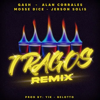 TRAGOS RMX by GASH