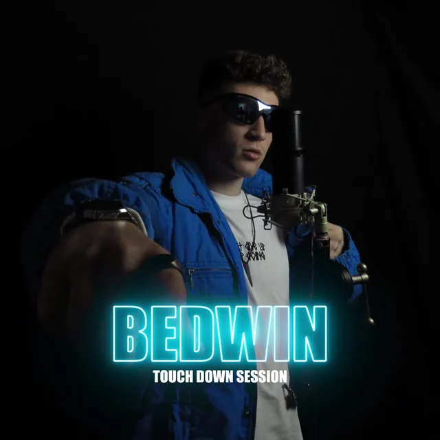 Bedwin: Touch Down Session