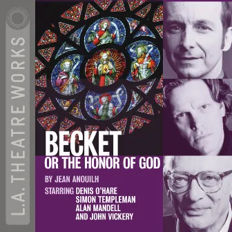 Becket, or the Honor of God (Audiodrama) by Jean Anouilh