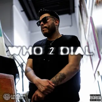 Who 2 Dial by Fazer