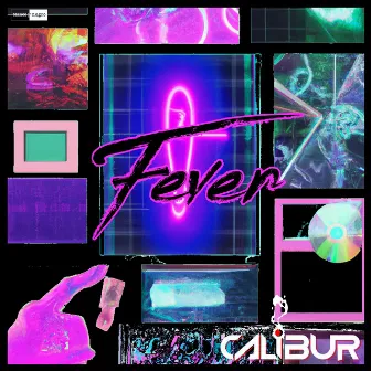 Fever by Calibur