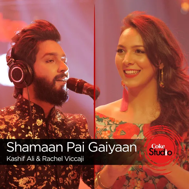 Shamaan Pai Gaiyaan / Kee Dam Da Bharosa (Coke Studio Season 9)