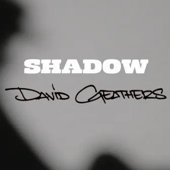 SHADOW by David Geathers