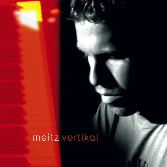 Vertikal by Meitz