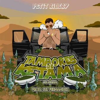 Tambores de Ketama (The Mixtape) by Petit Ribery