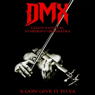 X Gon' Give It to Ya (Re-Recorded - Orchestral Version) by Czech National Symphony Orchestra