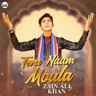 Tera Naam Moula - Single by Zain Ali Khan