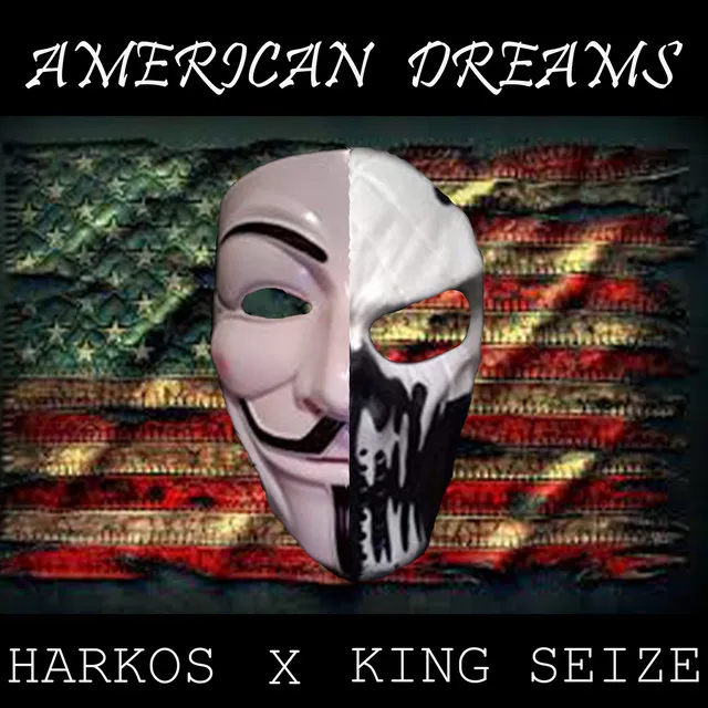 American Dreams (feat. King Seize)